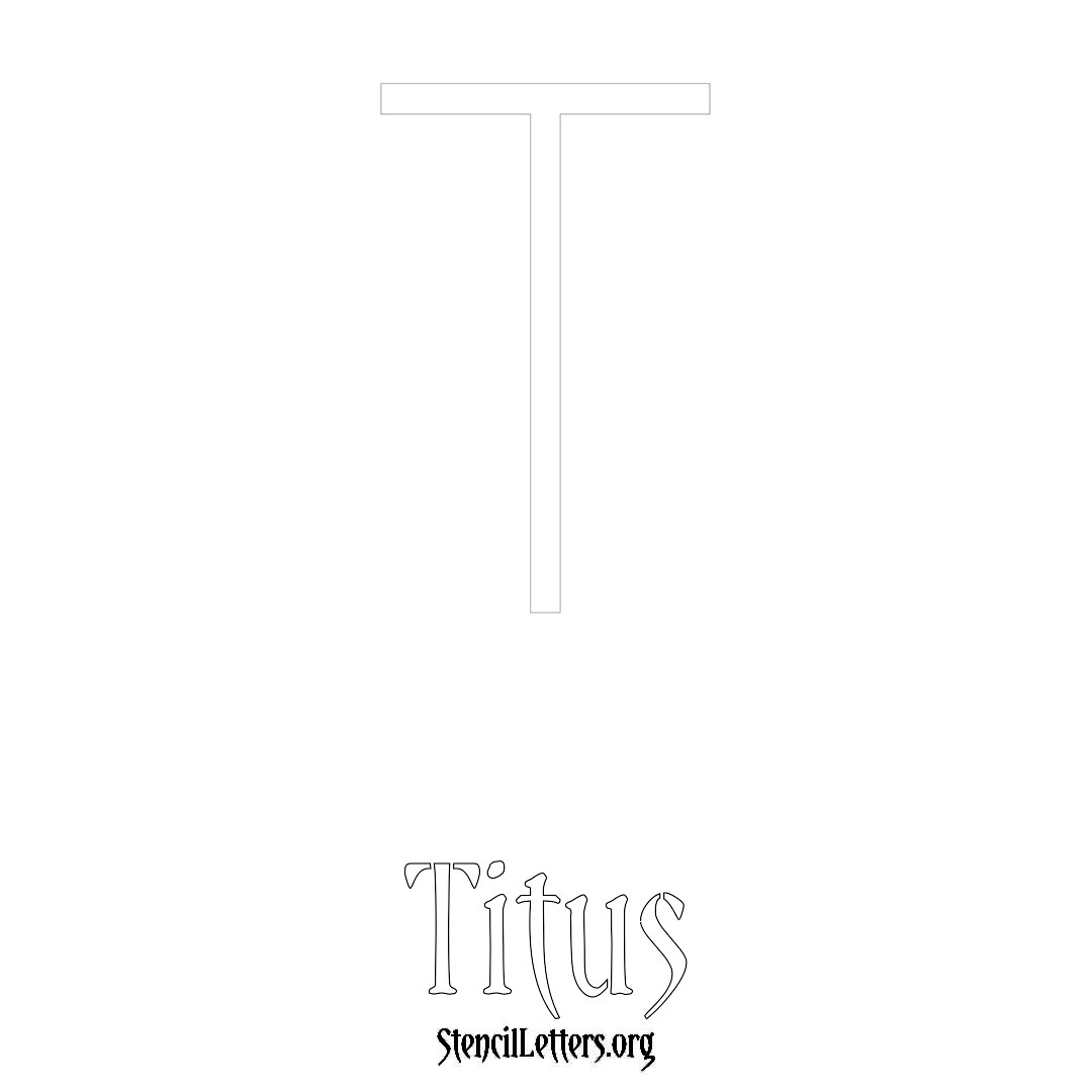 Titus printable name initial stencil in Simple Elegant Lettering